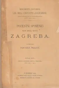 Naslovnica: POVJESTNI SPOMENICI SLOB. KRALJ. GRADA ZAGREBA. svezak peti (KNJIGE SUDBENIH POZIVA I PRESUDA.) (god 1375-1391.)