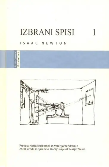 Naslovnica: Izbrani spisi I. / Isaac Newton