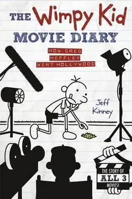 Naslovnica: The Wimpy Kid Movie Diary: How Greg Heffley Went Hollywood