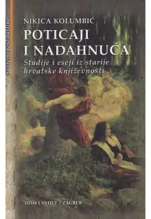 Naslovnica: POTICAJI I NADAHNUĆA: studije i eseji iz starije hrvatske književnosti