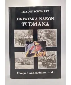 Naslovnica: Hrvatska nakon Tuđmana. Studija o nacionalnom usudu