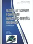 Naslovnica: Filozofija i teologija u kontekstu znanstveno-tehničke civilizacije. Zbornik radova