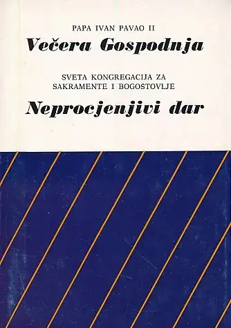 Naslovnica: Večera Gospodnja - Neprocjenjivi dar