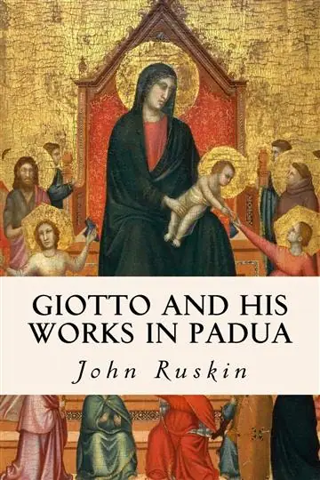 Naslovnica: Giotto and His Works in Padua (Ekphrasis)