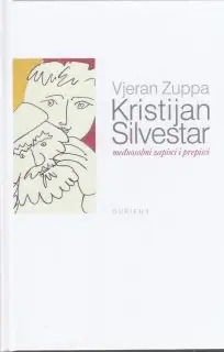 Naslovnica: KRISTIJAN SILVESTAR: međuosobni zapisci i prepisci