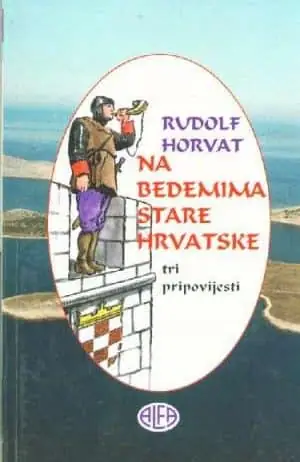 Naslovnica: Na bedemima stare Hrvatske