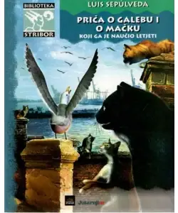Naslovnica: Priča o galebu i o mačku koji ga je naučio letjeti