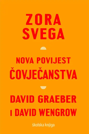 Naslovnica: Zora svega - nova povijest čovječanstva