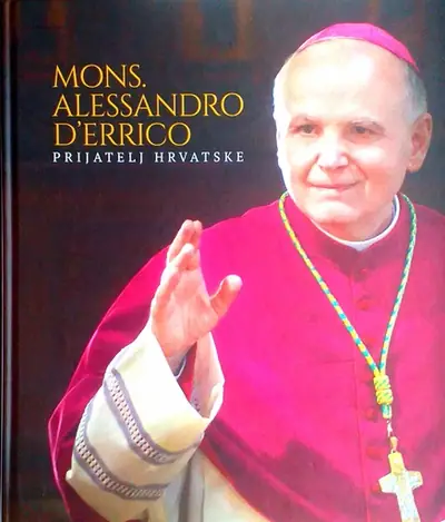Naslovnica: MONS. ALESSANDRO D'ERRICO PRIJATELJ HRVATSKE