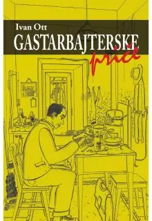 Naslovnica: GASTARBAJTERSKE PRIČE