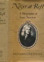 Naslovnica: Never at Rest: A Biography of Isaac Newton