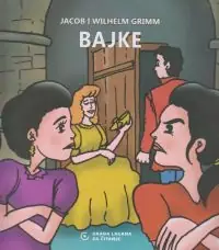 Naslovnica: Bajke, Jakob i Wilhelm Grimm (građa lagana za čitanje) + CD