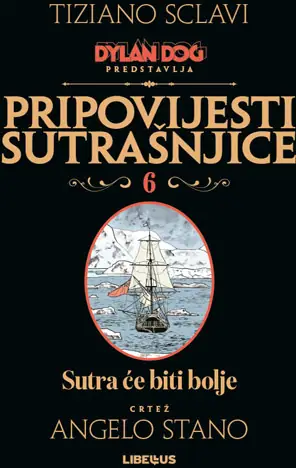 Naslovnica: Dylan Dog Pripovijesti sutrašnjice: Sutra će biti bolje