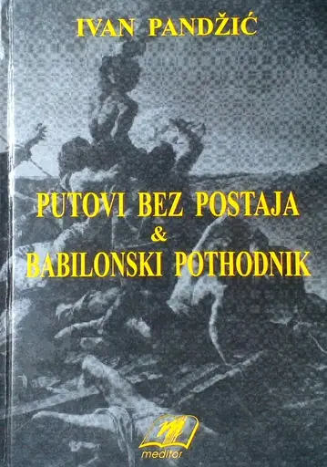 Naslovnica: Putovi bez postaja & Babilonski pothodnik