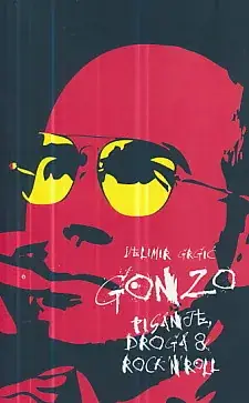 Naslovnica: Gonzo - Pisanje, droga & rock n roll