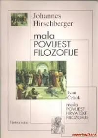 Naslovnica: MALA POVIJEST FILOZOFIJE/ MALA POVIJEST HRVATSKE FILOZOFIJE