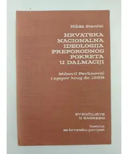 Naslovnica: Hrvatska nacionalna ideologija preporodnog pokreta u Dalmaciji. Mihovil Pavlinović i njegov krug do 1869.