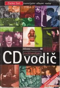 Naslovnica: ENCIKLOPEDIJSKI CD VODIČ - esencijalni albumi rocka (1954.-2000.)
