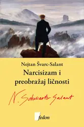 Naslovnica: NARCISIZAM I PREOBRAŽAJ LIČNOSTI - Psihologija narcističkih poremećaja ličnosti
