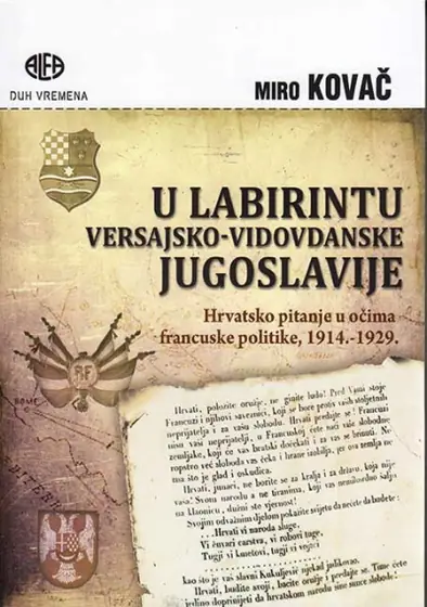 Naslovnica: U labirintu versajsko - vidovdanske Jugoslavije