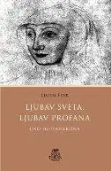 Naslovnica: LJUBAV SVETA, LJUBAV PROFANA - OKO HEPTAMERONA