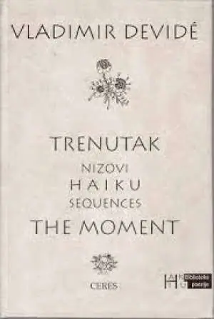 Naslovnica: Trenutak - haiku nizovi