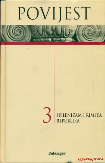 Naslovnica: POVIJEST 3 - Helenizam i rimska republika