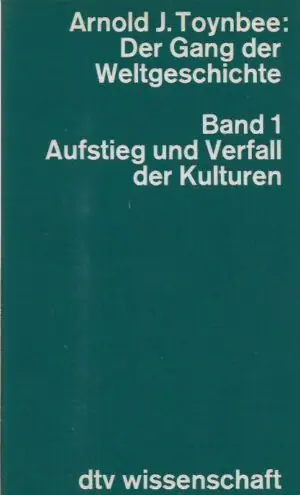 Naslovnica: Der Gang der Weltgeschichte (1. dio, Aufstieg und Verfall der Kulturen)