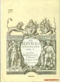 Naslovnica: DE REPUBLICA ECCLESIASTICA, LIBRI X. - LIBRI III-IV