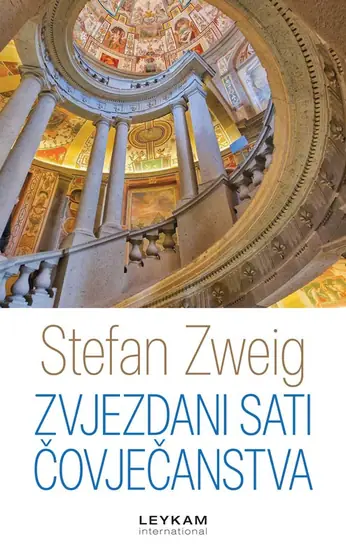 Naslovnica: ZVJEZDANI SATI ČOVJEČANSTVA ; PRIPOVIJETKE