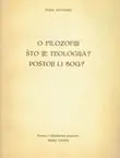 Naslovnica: O filozofiji / Što je teologija? / Postoji li Bog?