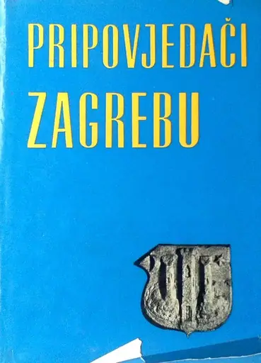 Naslovnica: PRIPOVJEDAČI ZAGREBU III. DIO