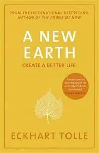 Naslovnica: New Earth: The Life-Changing Follow Up to The Power of Now.