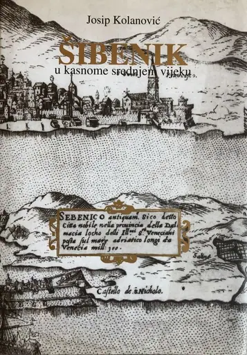 Naslovnica: ŠIBENIK U KASNOM SREDNJEM VIJEKU