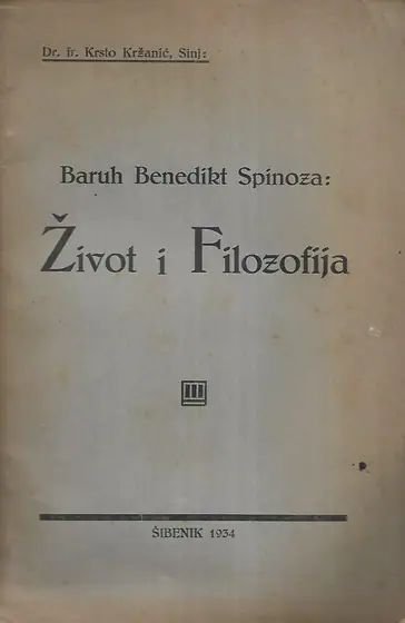 Naslovnica: Baruh Benedikt Spinoza – život i filozofija – s potpisom autora