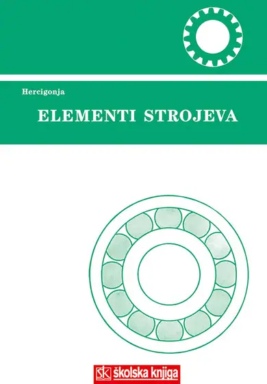 Naslovnica: ELEMENTI STROJEVA, udžbenik za srednje strojarske škole