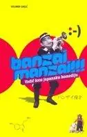 Naslovnica: BANZAI MANZAI!!! - Vodič kroz japansku komediju