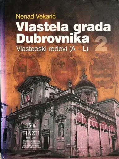 Naslovnica: VLASTELA GRADA DUBROVNIKA - VLASTELINSKI RODOVI (A-L)