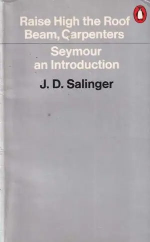 Naslovnica: Raise High the Roof Beam, Carpenters/Seymour an Introduction