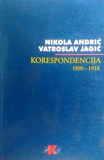 Naslovnica: KORESPONDENCIJA 1890.-1918.