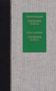 Naslovnica: IZABRANA DJELA: Izidor Poljak, Đuro Sudeta