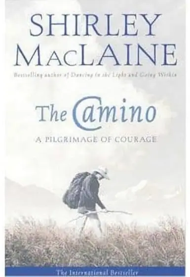 Naslovnica: THE CAMINO: A Pilgrimage Of Courage