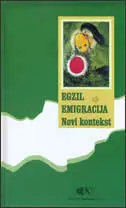 Naslovnica: EGZIL, EMIGRACIJA - novi kontekst