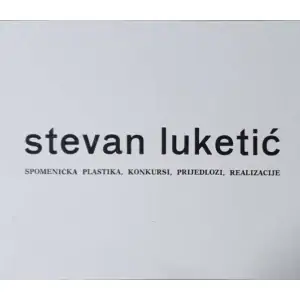 Naslovnica: Spomenička plastika, kokursi, prijedlozi, realizacije: pošiljatelj Tomislav Gotovac