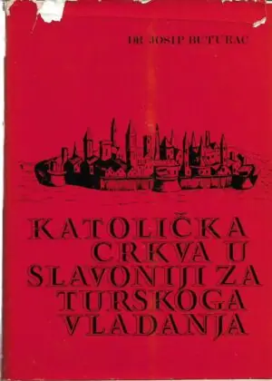 Naslovnica: Katolička crkva u Slavoniji za turskoga vladanja