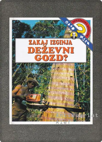 Naslovnica: Zakaj izginja deževni gozd?