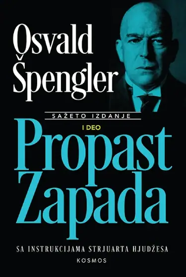 Naslovnica: Osvald Špengler(Oswald Spengler): Propast Zapada I. dio