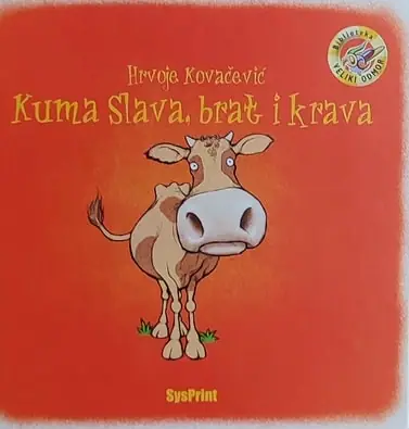 Naslovnica: Kuma Slava, brat i krava