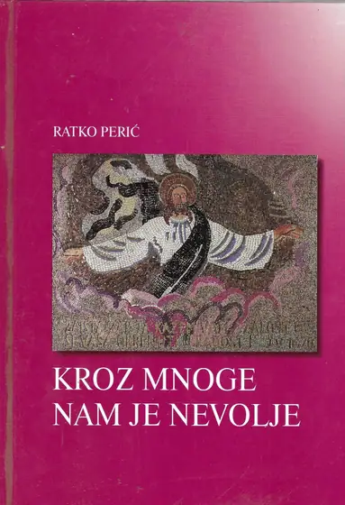 Naslovnica: Kroz mnoge nam je nevolje