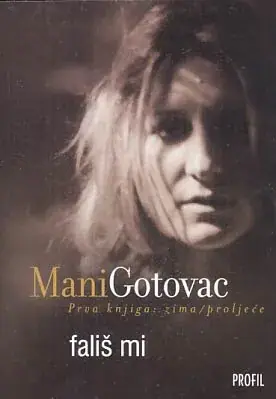 Naslovnica: Fališ mi: autobiografski roman, knjiga prva